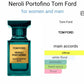 TOM FORDD NEROLI PORTOFINO